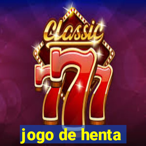 jogo de henta